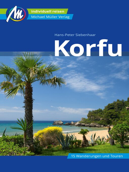 Title details for Korfu Reiseführer Michael Müller Verlag by Hans-peter Siebenhaar - Available